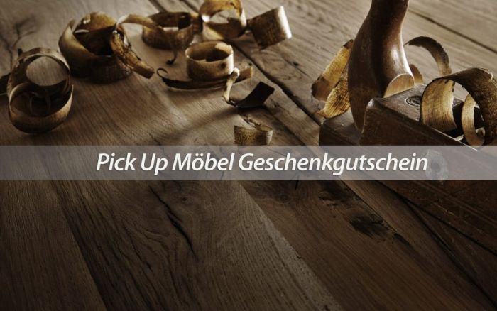 Gutschein Pick Up Möbel